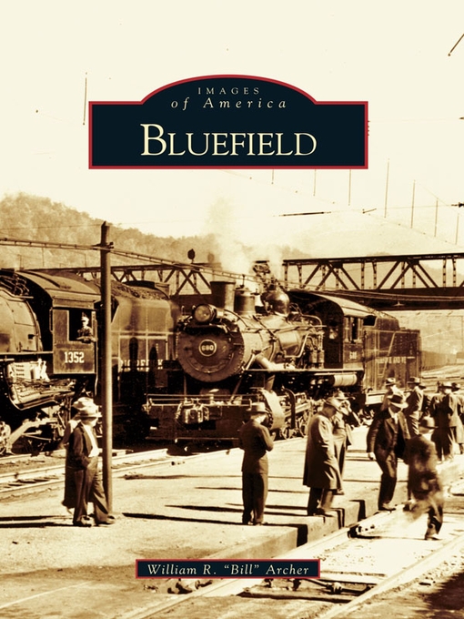 Title details for Bluefield by William R. "Bill" Archer - Available